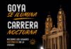 GOYA SE PREPARA PARA UNA CARRERA NOCTURNA QUE RECORRERÁ SUS LUGARES HISTÓRICOS